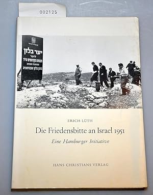 Die Friedensbitte an Israel 1951 - Eine Hamburger Initiative