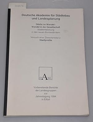 Städte im Wandel - Wandel in der Gesellschaft - Stadtentwicklung in den neuen Bundesländern - Ver...