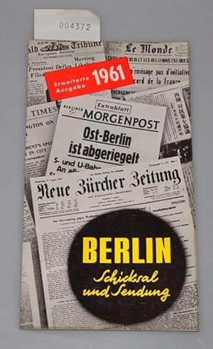 Berlin - Schicksal und Wendung - Erweiterte Ausgabe