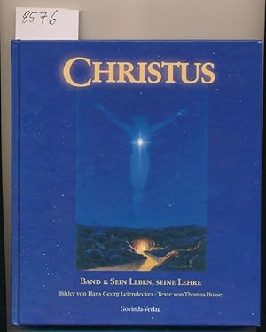 Christus - Bd. 1 - Sein Leben, seine Lehre