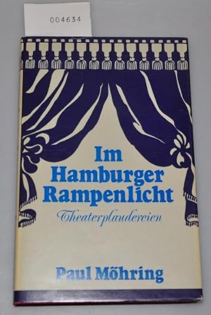 Im Hamburger Rampenlicht - Theaterplaudereien