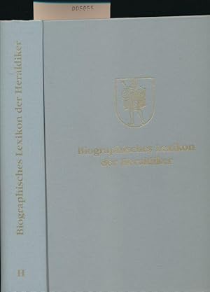 Siebmachers Grosses Wappenbuch Band H - Biographisches Lexikon der Heraldiker sowie der Sphragist...