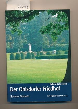 Bild des Verkufers fr Der Ohlsdorfer Friedhof - Ein Handbuch von A-Z zum Verkauf von Buchhandlung Lutz Heimhalt