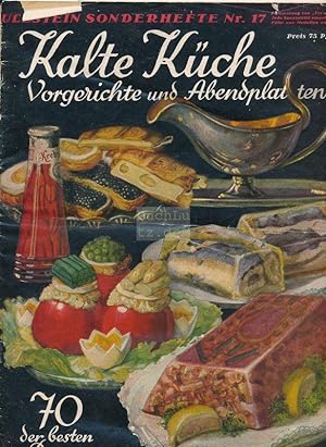 Ullstein Sonderhefte Nr. 17 - Kalte Küche - Vorgerichte und Abendplatten - 70 der besten Rezepte