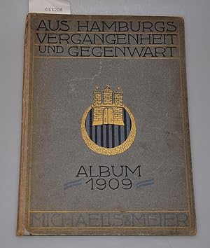 Bild des Verkufers fr Aus Hamburgs Vergangenheit und Gegenwart - Album 1909 zum Verkauf von Buchhandlung Lutz Heimhalt