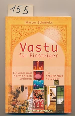 Vastu für Einsteiger - Gesund und harmonisch wohnen