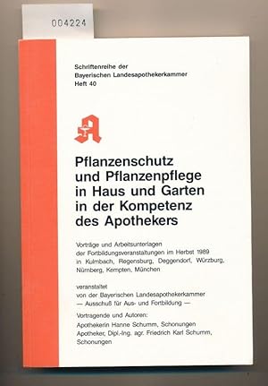 Bild des Verkäufers für Pflnzenschutz und Pflanzenpflege in Haus und Garten in der Kompetenz des Apothekers zum Verkauf von Lutz Heimhalt