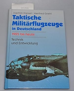 Taktische Militärflugzeuge in Deutschland 1925 bis heute - Technik und Entwicklung