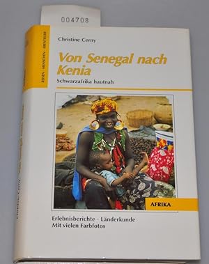 Image du vendeur pour Von Senegal nach Kenia - Schwarzafrika hautnah - Reisen, Menschen, Abenteuer mis en vente par Buchhandlung Lutz Heimhalt