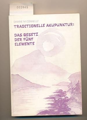 Seller image for Traditionelle Akupunktur - Das Gesetz der fnf Elemente for sale by Buchhandlung Lutz Heimhalt