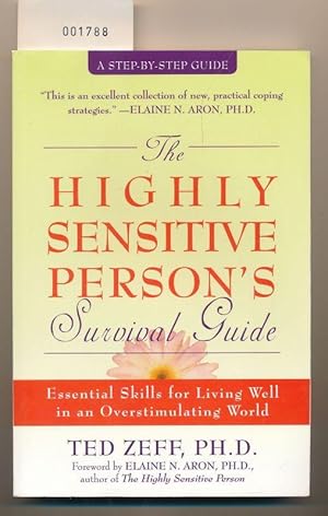 Bild des Verkufers fr Highly Sensitive Person's Survival Guide - Essential Skills for Living Well in an Overstimulating World zum Verkauf von Buchhandlung Lutz Heimhalt