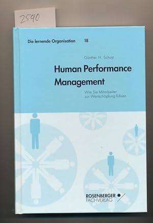 Human Performance Management - Wie Sie Mitarbeiter zur Wertschöpfung führen
