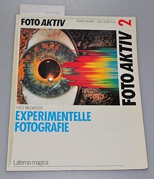 Foto aktiv - Experimentelle Fotografie