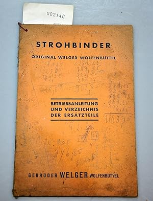 Image du vendeur pour Strohbinder Original Welger Wolfenbttel + Verzeichnis der Ersatzteile mis en vente par Buchhandlung Lutz Heimhalt