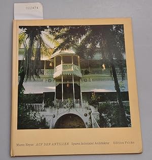 Immagine del venditore per Auf den Antillen - Spuren kolonialer Architektur venduto da Buchhandlung Lutz Heimhalt