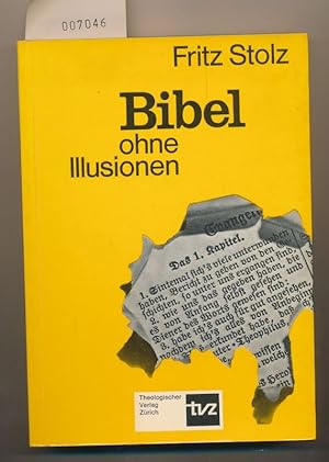Bibel ohne Illusionen