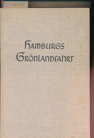 Image du vendeur pour Hamburgs Grnlandfahrt auf Walfischfang und Robbenschlag vom 17. - 19. Jahrhundert mis en vente par Buchhandlung Lutz Heimhalt