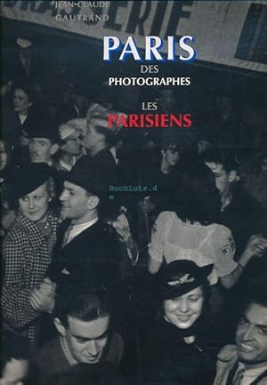 Seller image for Paris des Photographes les Parisiens for sale by Buchhandlung Lutz Heimhalt