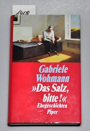 Image du vendeur pour Das Salz bitte ! - Ehegeschichten mis en vente par Buchhandlung Lutz Heimhalt