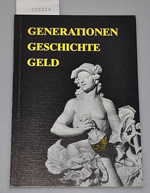 Generationen Geschichte Geld - Zweitausend Jahre Geldgeschichte in Trier