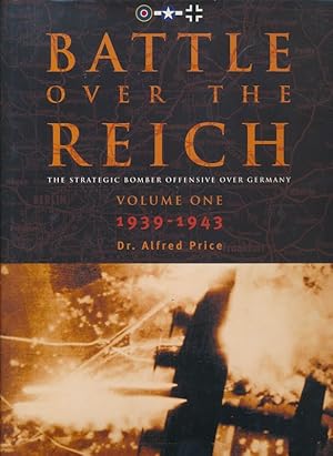 Seller image for Battle over the Reich - The strategic Bomber Offensive over Germany - Volume one 1 - 1939-1943 for sale by Buchhandlung Lutz Heimhalt