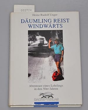 Bild des Verkufers fr Dumling reist windwrts - Abenteuer eines Lehrlings in den 50er Jahren zum Verkauf von Buchhandlung Lutz Heimhalt