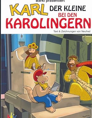 Karl der Kleine bei den Karolingern - Text + Zeichnungen von Neufred