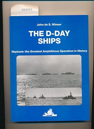 Seller image for The D-Day Ships - Neptune: The Greatest Amphibious Operation in History for sale by Buchhandlung Lutz Heimhalt