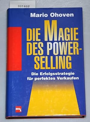 Seller image for Die Magie des Power-Selling - Die Erfolgsstrategie fr perfektes Verkaufen for sale by Buchhandlung Lutz Heimhalt