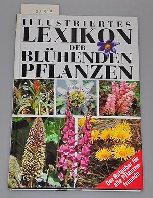 Bild des Verkufers fr Illustriertes Lexikon der blhenden Pflanzen zum Verkauf von Buchhandlung Lutz Heimhalt