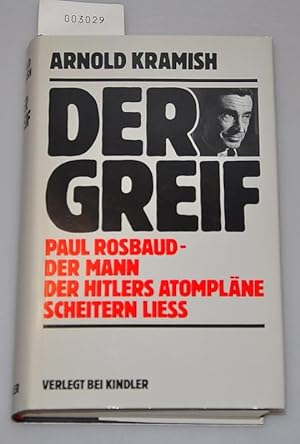 Bild des Verkufers fr Der Greif - Paul Rosbaud - Der Mann, der Hitlers Atomplne scheitern liess zum Verkauf von Buchhandlung Lutz Heimhalt