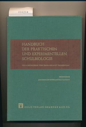 Handbuch der praktischen und experimentellen Schulbiologie - Besondere Unterrichtsveranstaltungen