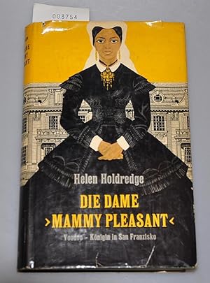 Bild des Verkufers fr Die Dame Mammy Pleasant - Voodoo Knigin in San Franzisko zum Verkauf von Buchhandlung Lutz Heimhalt