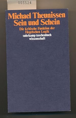 Bild des Verkufers fr Sein und Schein - Die kritische Funktion der Hegelschen Logik zum Verkauf von Buchhandlung Lutz Heimhalt