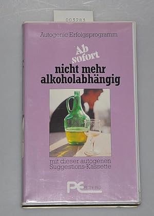 Bild des Verkufers fr Autogenic Erfolgsprogramm - Ab sofort nicht mehr alkoholabhngig - Selbsthilfe durch Autogenic zum Verkauf von Buchhandlung Lutz Heimhalt