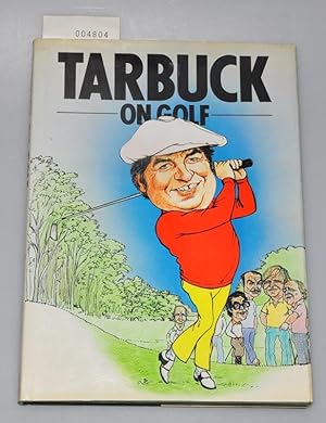 Bild des Verkufers fr Tarbuck on golf zum Verkauf von Buchhandlung Lutz Heimhalt
