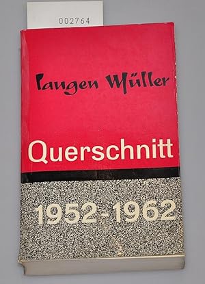 Querschnitt - 10 Jahre Langen - Müller 1952 - 1962