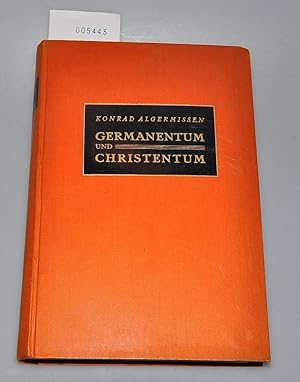 Germanentum und Christentum - Ein Beitrag zur Geschichte der Frömmigkeit