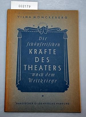Bild des Verkufers fr Die schpferischen Krfte des Theaters nach dem Weltkriege zum Verkauf von Buchhandlung Lutz Heimhalt