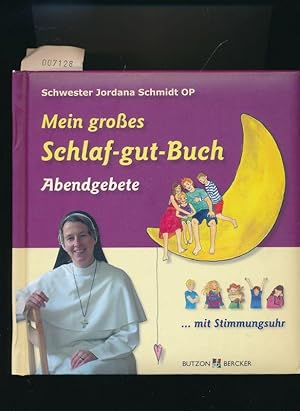 Mein grosses Schlaf-gut-Buch - Abendgebete - mit Stimmungsuhr