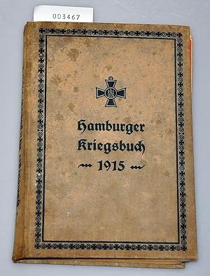 Bild des Verkufers fr Hamburger Kriegsbuch 1915 zum Verkauf von Buchhandlung Lutz Heimhalt