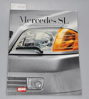 Seller image for Mercedes SL - vom Flgeltrer bis zum SL der 90er Jahre for sale by Buchhandlung Lutz Heimhalt