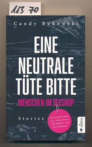 Bild des Verkufers fr Eine neutrale Tte bitte - Menschen im Sexshop - Stories zum Verkauf von Buchhandlung Lutz Heimhalt