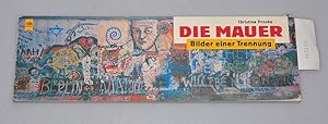 Die Mauer - Bilder einer Trennung