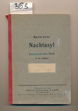 Nachtasyl - Szenen aus der Tiefe in vier aufzügen - Deutsch von August Scholz