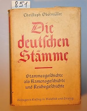 Imagen del vendedor de Die Deutschen Stmme - Stammesgeschichte als Namensgeschichte und Reichsgeschichte a la venta por Buchhandlung Lutz Heimhalt