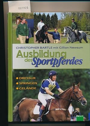 Seller image for Ausbildung des Sportpferdes - Dressur, Springen, Gelnde for sale by Buchhandlung Lutz Heimhalt
