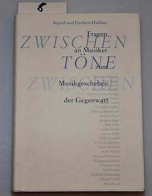 Bild des Verkufers fr Zwischentne - Fragen an Musiker zum Musikgeschehen der Gegenwart zum Verkauf von Buchhandlung Lutz Heimhalt