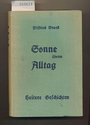 Sonne überm Alltag - Heitere Geschichten