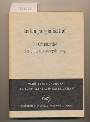 Leitungsorganisation - Die Organisation der Unternehmensleitung